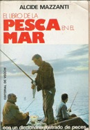 El Libro De La Pesca En El Mar      Alcide Mazzanti