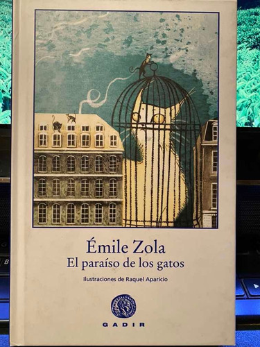El Paraíso De Los Gatos Emile Zola Tapa Dura Ilustrado Gadir