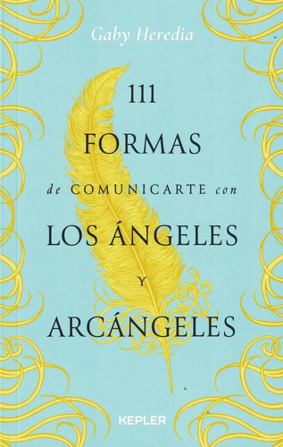 111 Formas De Comunicarse Con Los Angeles Y Arcangeles-hered