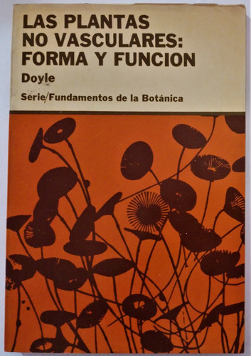 Las Plantas No Vasculares: Forma Y Función. Doyle