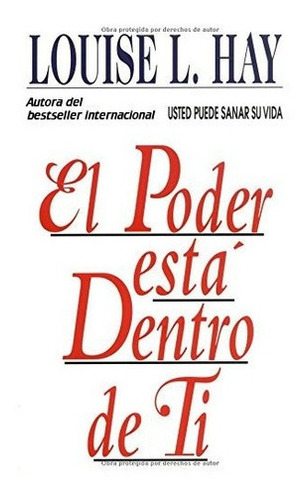 El Poder Esta Dentro De Ti (spanish Edition)