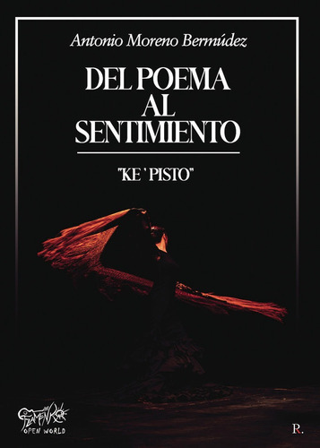 Flamenko open Word. Del poema al Sentimiento, de Moreno Bermúdez, Antonio. Editorial PUNTO ROJO EDITORIAL, tapa blanda en español