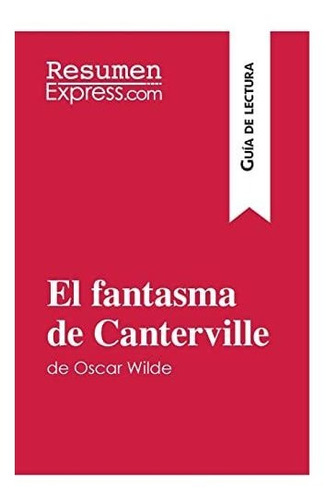 El Fantasma De Canterville De Oscar Wilde (guía De Lectura):