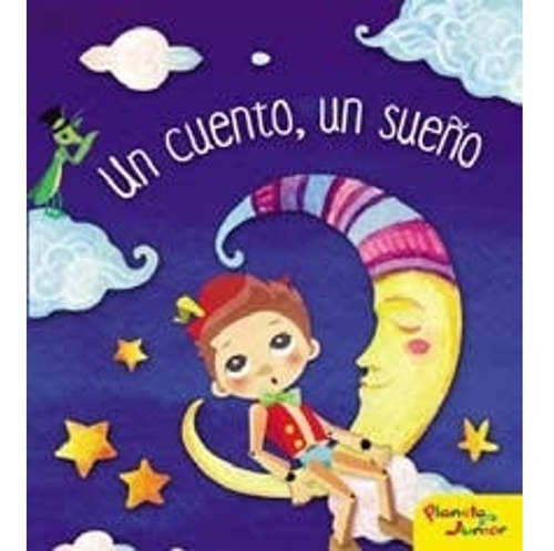 Un Cuento, Un Sueño, de Pascual, Pilar. Editorial Planeta, tapa blanda en español, 2018