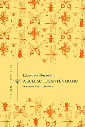 Aquel Sofocante Verano - Von Keyserling, Eduard  - * 