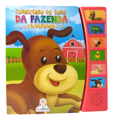 Conhecendo Os Sons Da Fazenda: Cachorro -  Blu Editora - Livro Sonoro Infantil