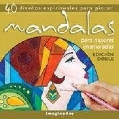 Libro - Mandalas Para Mujeres Enamoradas (40 Diseños Espiri