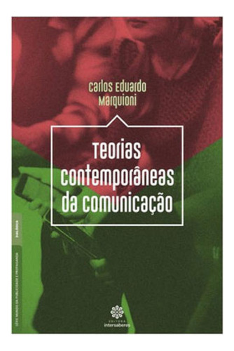 Teorias Contemporâneas Da Comunicação