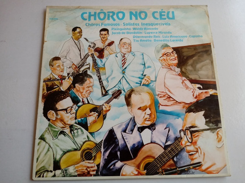 Lp Choro No Céu Choros Famosos Solistas Inesquecíveis 1986