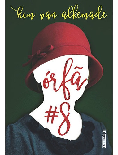 Órfã #8, de Alkemade, Kim van. Editorial Fábrica231, capa mole em português, 2017