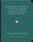 Genealogical Records Of The Williamson Family In America ...