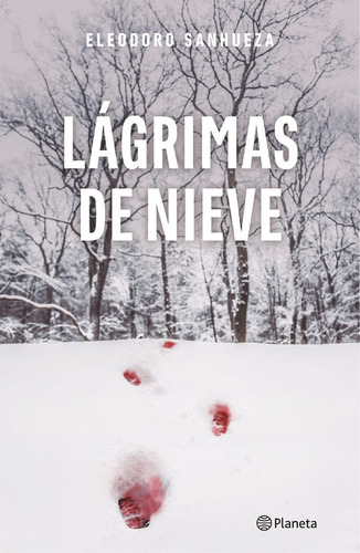 Lagrimas De Nieve - Sanhueza Eleodoro