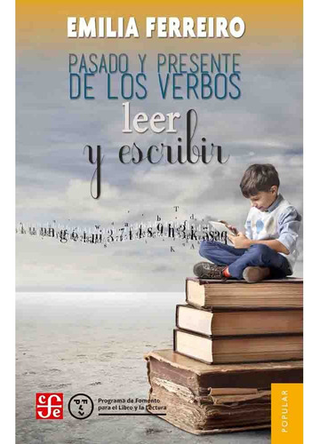 Pasado Y Presente De Los Verbos Leer Y Escribir - Emilia Fer