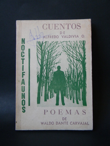 Noctifaunos Cuentos Poemas 1era Ed. 1973 Valdivia Carvajal