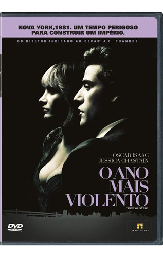 O Ano Mais Violento - Dvd - Oscar Isaac - Jessica Chastain