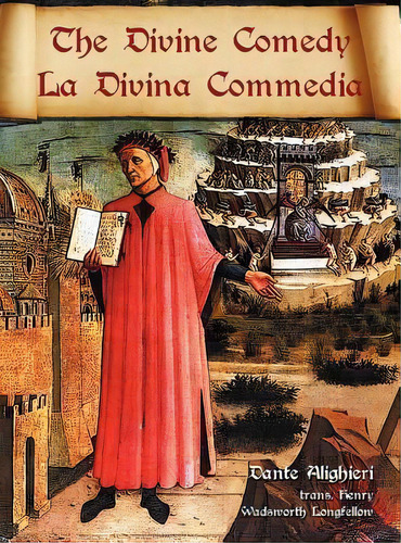 The Divine Comedy / La Divina Commedia - Parallel Italian / English Translation, De Dante Alighieri. Editorial Benediction Classics, Tapa Dura En Inglés