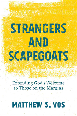 Libro Strangers And Scapegoats - Vos, Matthew S.