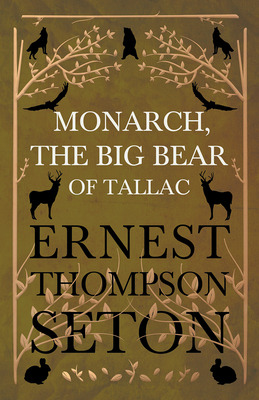 Libro Monarch, The Big Bear Of Tallac - Seton, Ernest Tho...