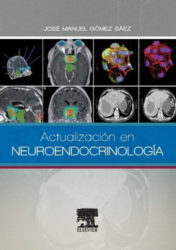 Gómez Sáez Actualización En Neuroendocrinología ¡envío Gratis!, De Gómez Sáez José Manuel. Editorial Elsevier En Español