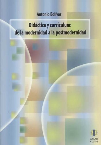 Libro : Didactica Y Curriculum: De La Modernidad A La Pos...