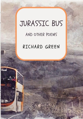 Libro Jurassic Bus: And Other Poems - Green, Richard