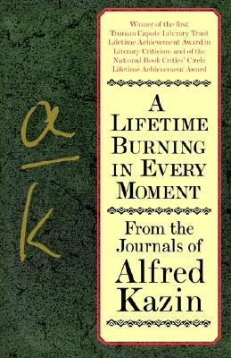 Libro A Lifetime Burning In Every Moment: From The Journa...