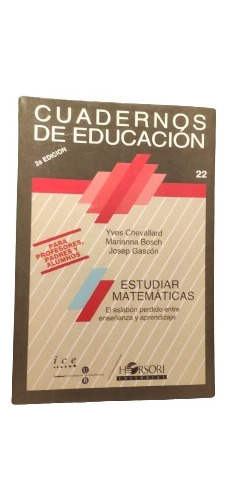 Estudiar Matematicas El Eslabon Perdido Entre Ens. Y Aprend.