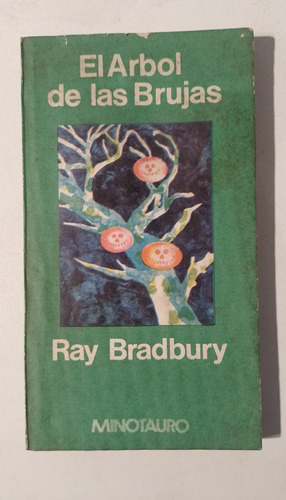 El Árbol De Las Brujas - Ray Bradbury - Minotauro