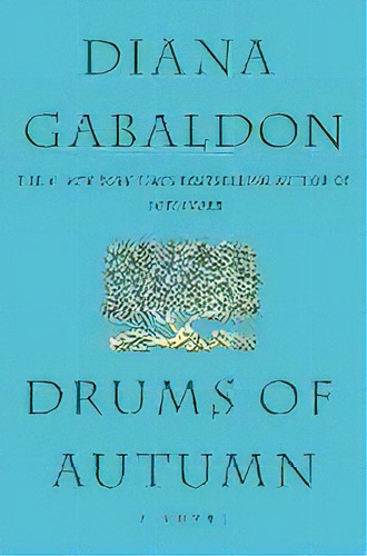 Drums Of Autumn, De Diana Gabaldon. Editorial Bantam Doubleday Dell Publishing Group Inc, Tapa Blanda En Inglés
