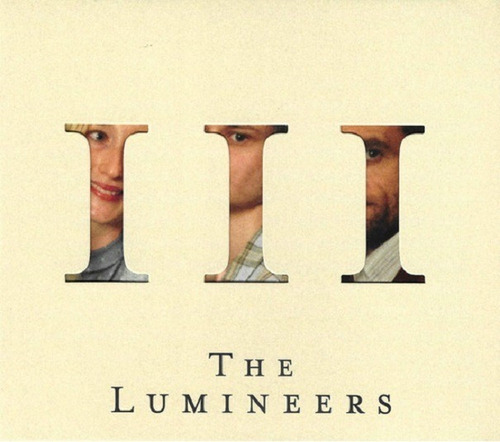 Cd The Lumineers /  3 Ill (2019) Europeo