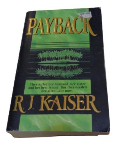 Payback. R. J. Kaiser. En Inglés. Detalle&-.