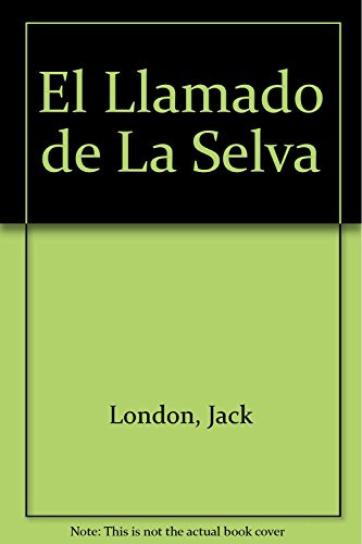 Libro Llamado De La Selva El De Jack London Distribuciones G