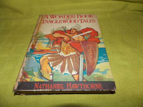 A Wonder Book And Tanglewood Tales - Nathaniel Hawthotne