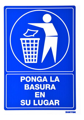 Señal Ponga La Basura En Su Lugar Surtek