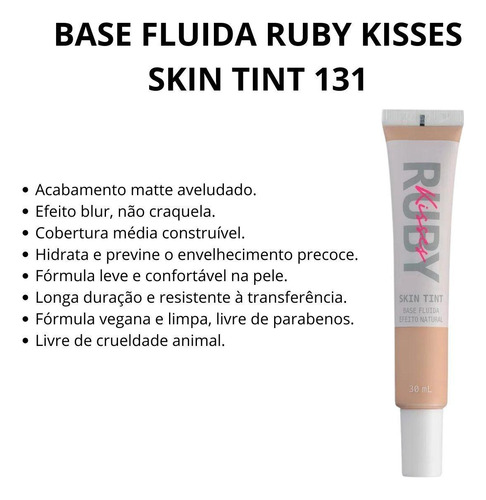 Base Fluida Ruby Kisses Skin Tint Efeito Natural 131 30ml