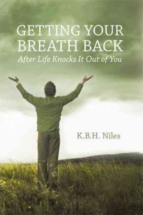 Libro Getting Your Breath Back After Life Knocks It Out O...