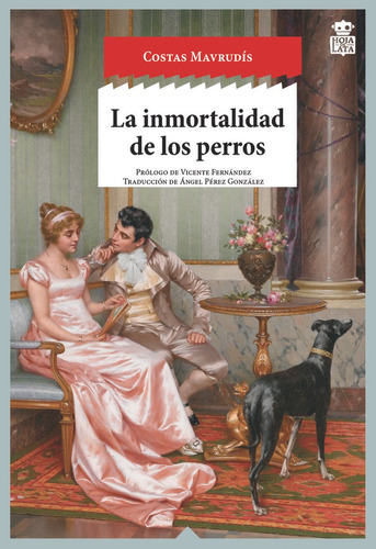 La Inmortalidad De Los Perros, De Mavrudís, Costas. Hoja De Lata Editorial, Tapa Blanda En Español