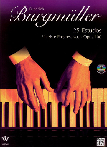 25 estudos - Op. 100: Fáceis e progressivos, de Burgmüller, Friedrich. Editora Irmãos Vitale Editores Ltda, capa mole em português, 1963