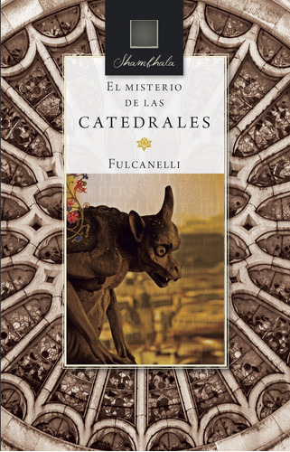 Misterio De Las Catedrales, El, De Fulcanelli. Editorial Shambhala En Español