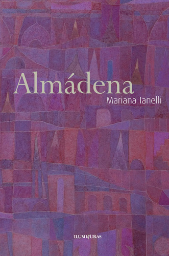 Almádena, de Ianelli, Mariana. Editora Iluminuras Ltda., capa mole em português, 2000