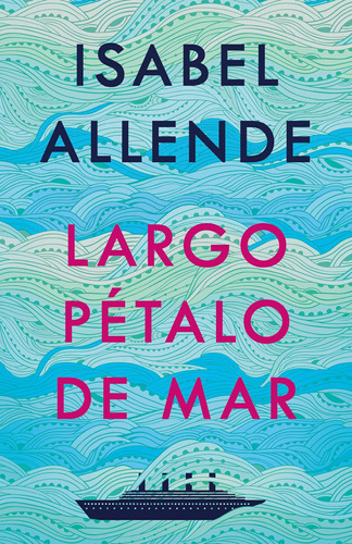 Libro: Largo Pétalos De Mar: Un Largo Pétalo Del Mar (españo