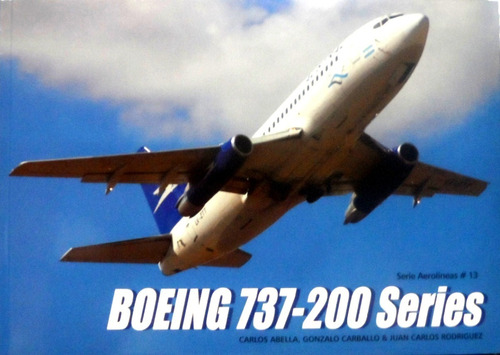 Boeing 737  200 Series  Libro Serie Aerolíneas 13 Padín