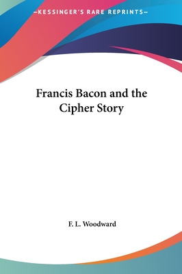 Libro Francis Bacon And The Cipher Story - Woodward, F. L.