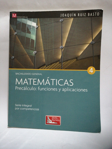 Bachillerato General Matemáticas Precálculo: Funciones - :) 
