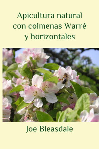 Libro: Apicultura Natural Con Colmenas Warré Y Horizontales 