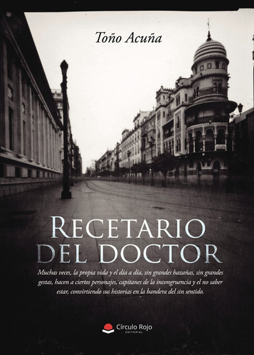 Recetario Del Doctor, De Acuña  Toño.. Grupo Editorial Círculo Rojo Sl, Tapa Blanda En Español