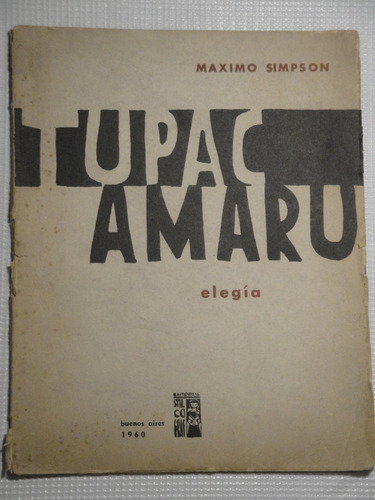 Máximo Simpson - Tupac Amaru