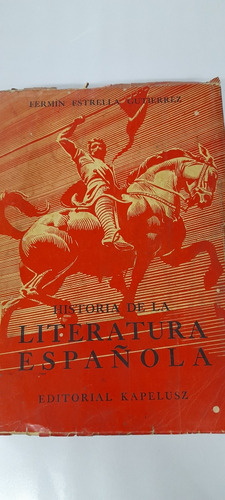 Historia De La Literatura Española - Fermin Gutierrez Usado