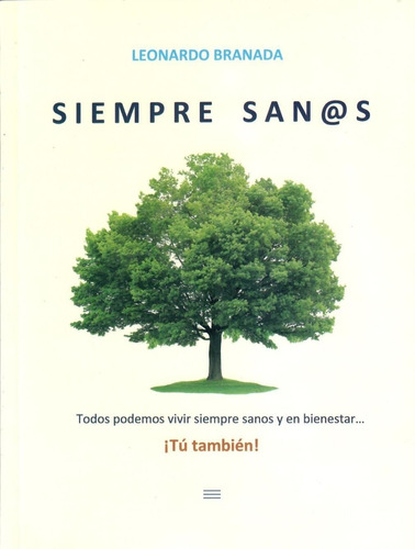 Siempre Sanos - Leonardo Branada