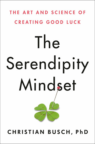 Libro The Serendipity Mindset: The Art And Science Of Crea